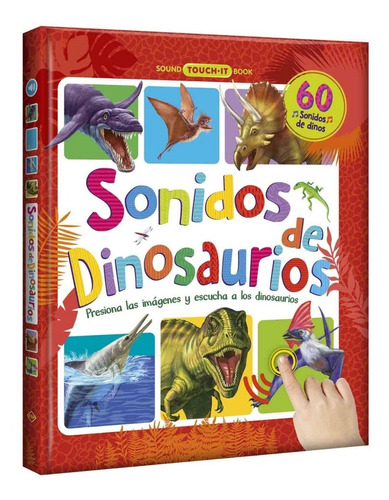 Imagen 1 de 4 de Sonidos De Dinosaurios - Libro De Aprendizaje - Español