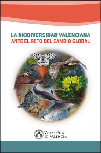 La Biodiversidad Valenciana Ante El Reto Del Cambio Global