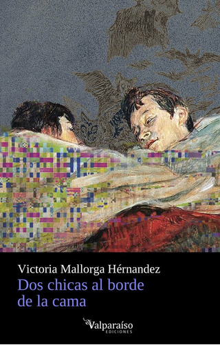 Libro Dos Chicas Al Borde De La Cama - Mallorga, Victoria