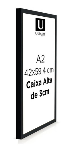 Moldura A2 Poster Caixa Alta 3cm Sem Vidro Melhor Qualidade