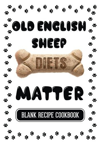 Old English Sheep Diets Matter Dog Food  Y  Treats Blank Rec
