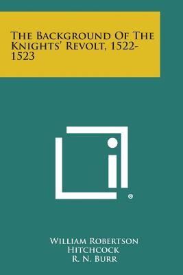 Libro The Background Of The Knights' Revolt, 1522-1523 - ...