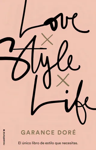 Love Style Life - Dore,garance
