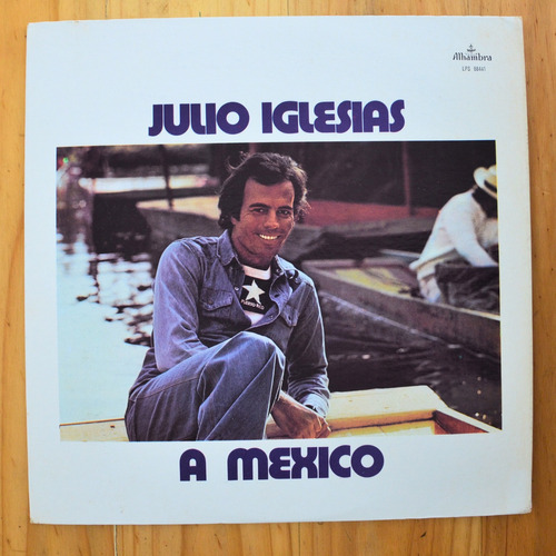 Lp Disco Vinilo Julio Iglesias A Mexico 1975 3dr-1241012