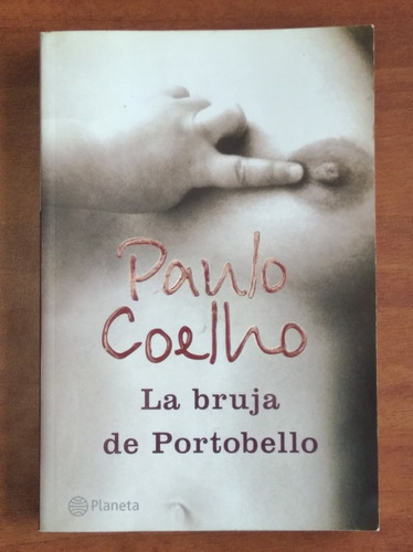 La Bruja De Portobello / Paulo Coelho / Planeta