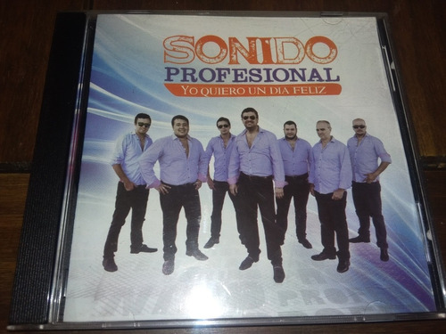 Sonido Profesional Yo Quiero Un Día Feliz Cd Impecable Estad