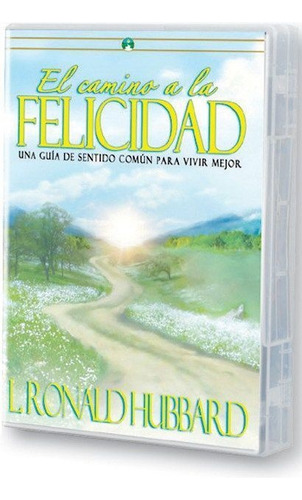 El Camino A La Felicidad, De Hubbard, L. Ronald. Editorial Bridge Publications, Inc. En Español
