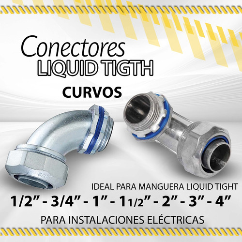 Conector Liquid Tight Curvo / Desde 1/2  Hasta 4 