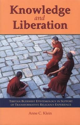 Knowledge And Liberation - Anne Carolyn Klein (paperback)