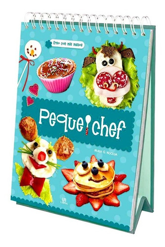 Libro Peque Chef Cocina Recetas Para Niños