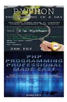 Comprar Libro Python Programming In A Day & Php Programming Profe...