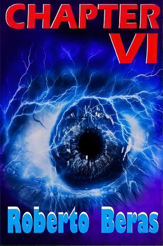 Chapter Vi, De Roberto Beras. Editorial Capitulo1, Tapa Blanda En Inglés