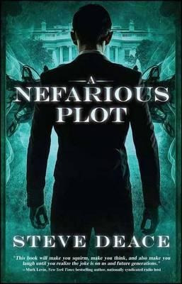 A Nefarious Plot - Steve Deace (paperback)