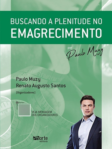 Buscando A Plenitude No Emagrecimento, De Paulo Muzy. Editora Phorte, Capa Mole Em Português, 2020