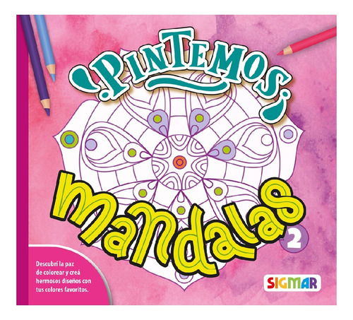 Libro Infantil Coleccion Pintemos Mandalas N°2 Sigmar