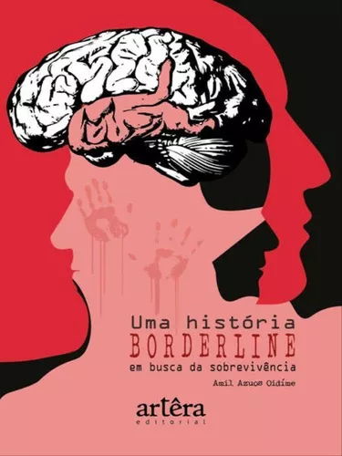 Uma História Borderline: Em Busca Da Sobrevivência, De Oidíme, Amil Azuos.  Editora Artera Editora, Capa Mole Em Português