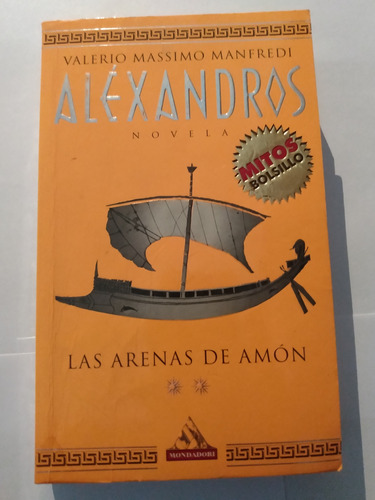 Aléxandros - Las Arenas De Amón - Valerio Massimo Manfredi