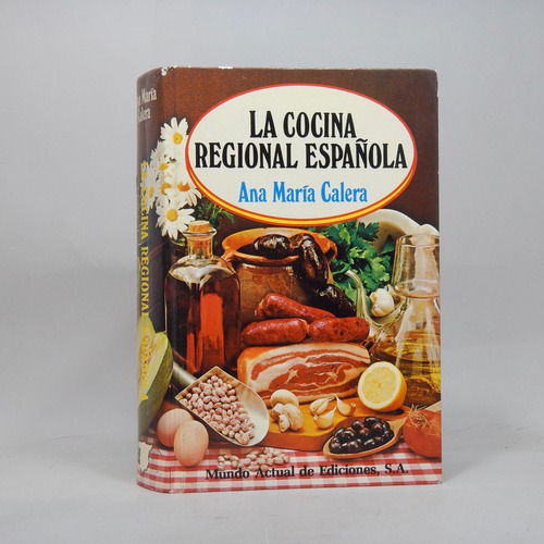 La Cocina Regional Española Ana María Calera 1982 H5