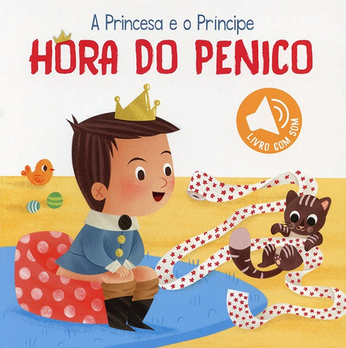 Hora do penico: a princesa e o príncipe, de Books, Yoyo. Editora Brasil Franchising Participações Ltda em português, 2019