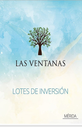 Las Ventanas, Terrenos De Inversion