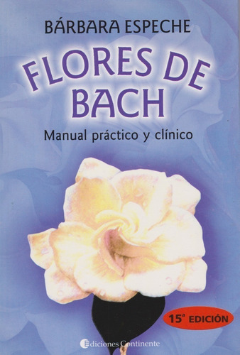 Flores De Bach - Manual Práctico Y Clínico - Nuevo