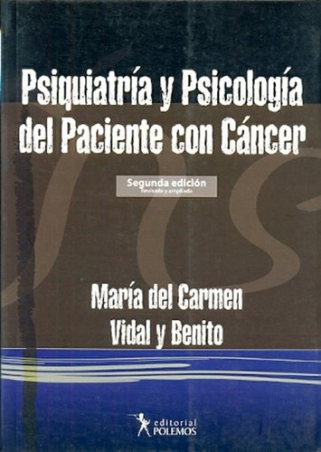 Psiquiatría Y Psicología Del Paciente Con Cáncer 2da. Edició