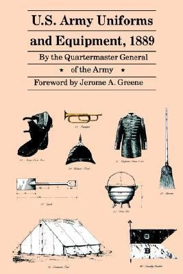 U.s. Army Uniforms And Equipment, 1889 - Quartermaster Ge...
