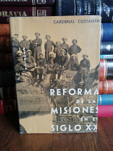 Reforma De Las Misiones En El Siglo Xx