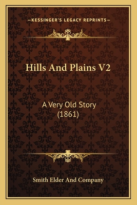 Libro Hills And Plains V2: A Very Old Story (1861) - Smit...