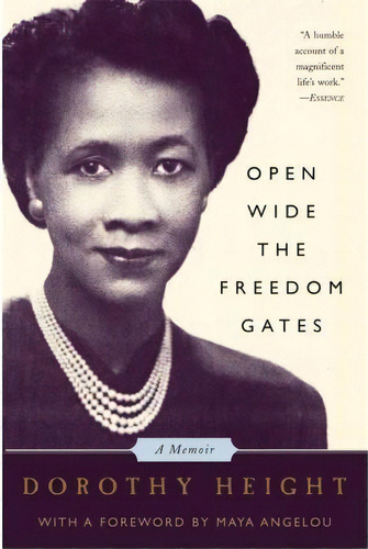 Open Wide The Freedom Gates : A Memoir, De Dorothy Height. Editorial Ingram Publisher Services Us, Tapa Blanda En Inglés, 2005