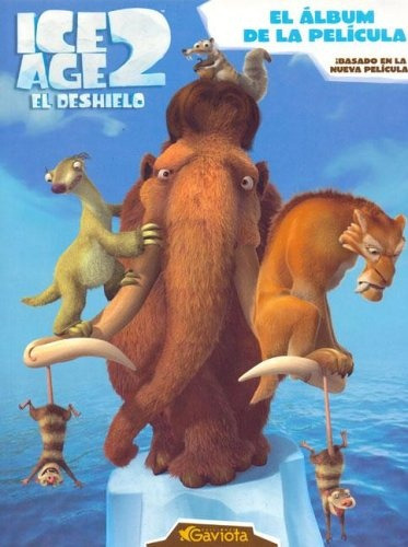 Ice Age 2 El Deshielo - El Album De La Pelicula  - Sinautor,