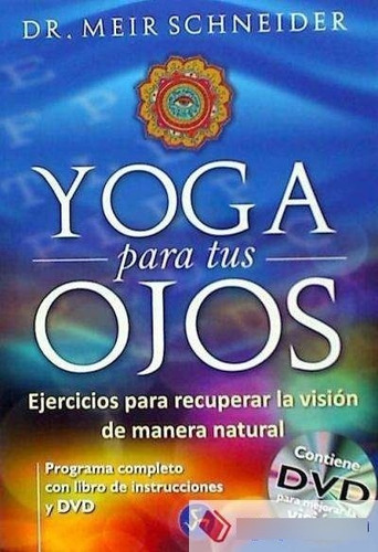 Yoga Para Tus Ojos Medicina Y Salud - Schneider, Meir