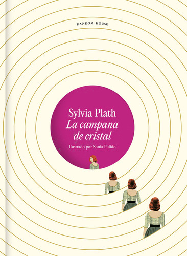 La Campana De Cristal Edicion Ilustrada, De Sylvia Plath. Editorial Literatura Random House En Español