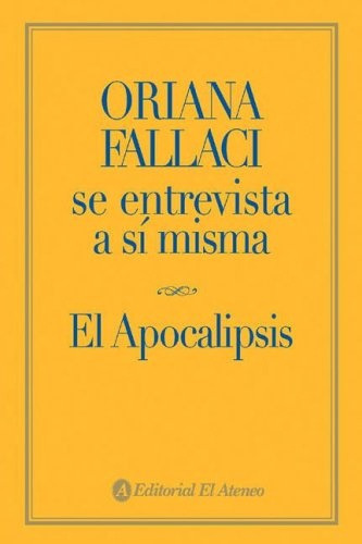 Se Entrevista A Si Misma* - Oriana Fallaci