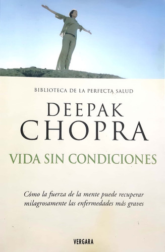 Vida Sin Condiciones Deepak Chopra Vergara Usado # 