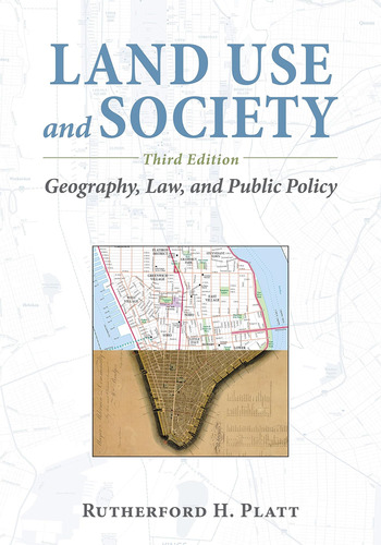 Libro: Land Use And Society, Third Edition: Geography, Law, 