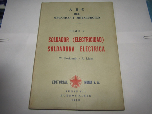 Soldadura Electrica. W Pockrandt . A Linek - 2704