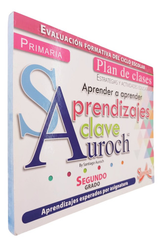 Aprendizajes Clave 2° Primaria / Plan De Clases / Auroch