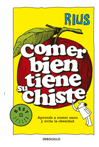 Comer Bien Tiene Su Chiste: Aprende A Comer Sano Y Evi 817no