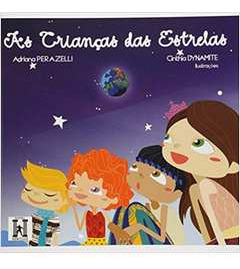 Livro As Crianças Das Estrelas - Adriana Perazelli [2019]