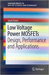 Low Voltage Power Mosfets Design, Performance And Applicatio