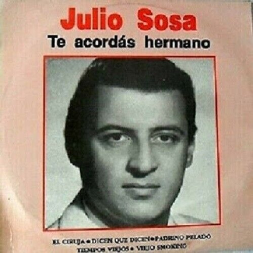 Julio Sosa Te Acordas Hermano Rca Bmg Lp