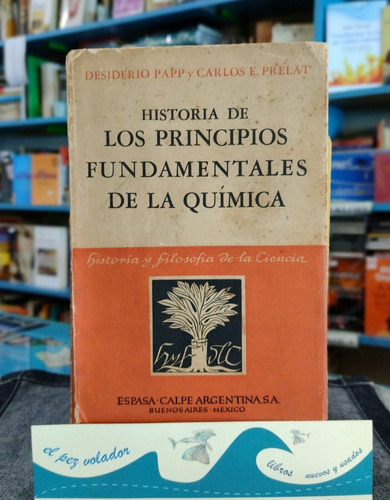 Historia De Los Principios Fundamentales De La Química Papp