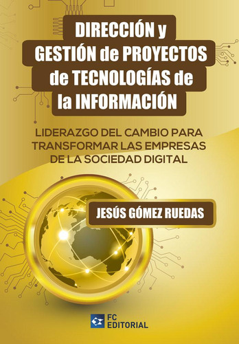Libro: Direccion Y Gestion De Proyectos De Tecnologias De La