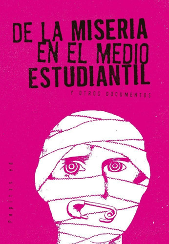 De la miseria en el medio estudiantil, de Anónimo. Editorial Pepitas de Calabaza, tapa blanda en español