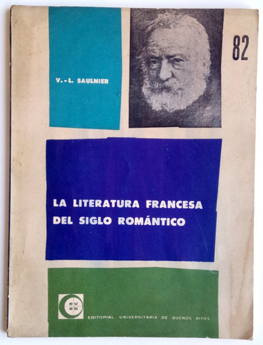 Literatura Francesa Siglo Romántico Saulnier Ed Eudeba Libro