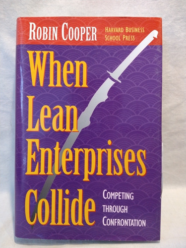 When Lean Enterprises Collide Robin Cooper Harvard B  