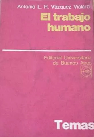 El Trabajo Humano: Ciencias Económicas - Vazquez Vialard