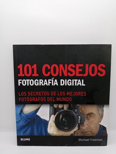 101 Consejos - Fotografía Digital - Mejores Fotógrafos 