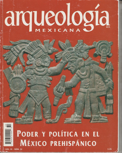 Revista Arqueología Mexicana No. 32 Jul-ago 1998